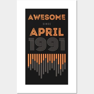 Awesome Since April 1991, 30 years old, 30th Birthday Gift Posters and Art